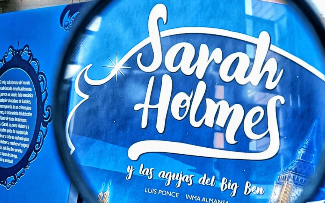 ‘Sarah Holmes y las agujas del Big Ben’
